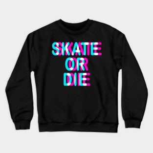 SKATE OR DIE - TRIPPY 3D SKATING Crewneck Sweatshirt